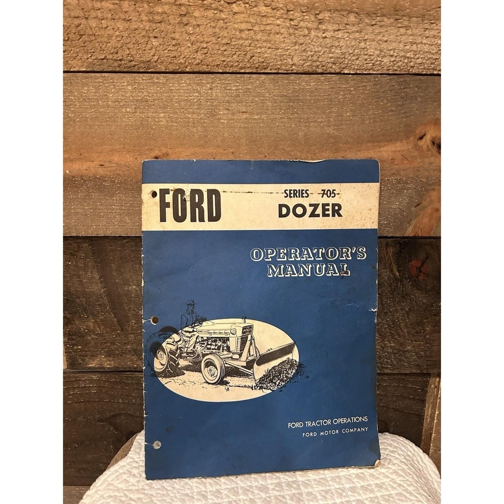 Ford Series 705 Dozer Operators Manual